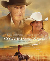 Смотреть Онлайн Ковбойши и ангелы / Cowgirls n' Angels [2012]